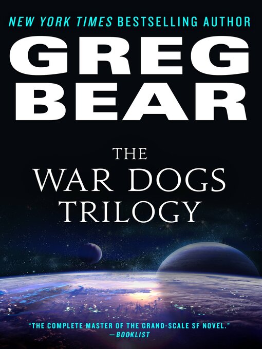 Title details for The War Dogs Trilogy by Greg Bear - Available